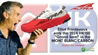 ULTRA ELLIOT WEARING THE BRAND NEW ALTRA MONT BLANC CARBON EATS THE HK100 "GRAND SAM".