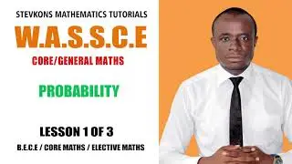 CORE / GENERAL MATHS ------ PROBABILITY (LESSON 1 OF 3)
