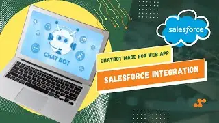 Chatbot Made for Web App | Salesforce Integration | Nascenia