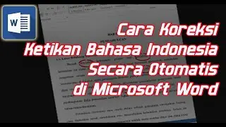 Cara mudah Koreksi Otomatis Ejaan Bahasa Indonesia di MS Word