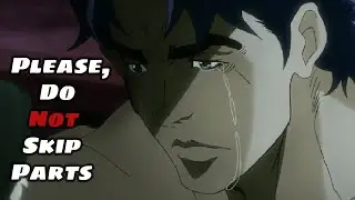 JJBA - You Shouldn't Skip JoJo Parts (Response)