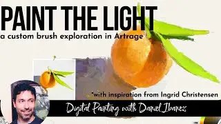 Painting the Light: Concepts and Tools - Making/Using an Impressionistic Brush in Artrage