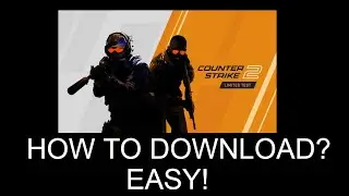 How to download Counter-Strike 2 Tutorial (EASY!)