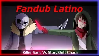 Killer!Sans vs StoryShift!Chara [Animation] || Undertale Fandub Español Latino ||