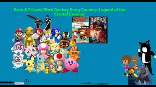 KCPA Movie: Dora & Friends Ditch DKC: LotCC