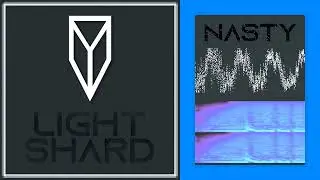 Light Shard - Nasty