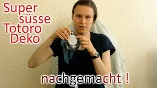 Chisune privat - 002 - Super süsse Totoro Deko nachgemacht !