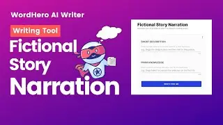 Create Engaging Narrations with WordHero's Fictional Story Tool!