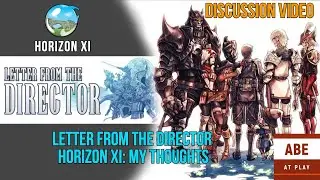 [Discussion] Letter from the Director #1 Horizon XI: My Thoughts