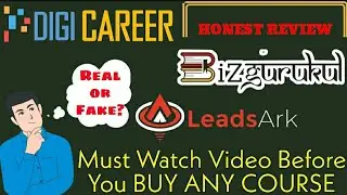 HONEST REVIEW of Bizgurukul, DigiCareer and Leadsark | How you can Earn 50k Per Month Easily? 🤑