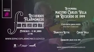 Recuerdos Filarmónicos | Concierto para violín de Tchaikovsky - Violinista Carlos Villa