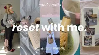 reset routine ❤️‍🩹 making good habits for a new month | VLOG