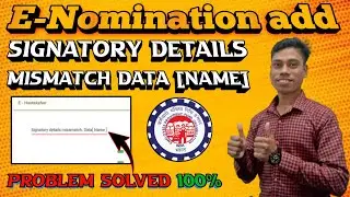 Signatory Details Mismatch.Data [Name],PF e sign error|signatory details mismatch|mithunpf