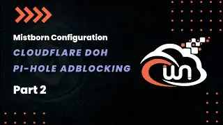 Cloudflare Encrypted DNS | Mistborn Configuration | Part 2