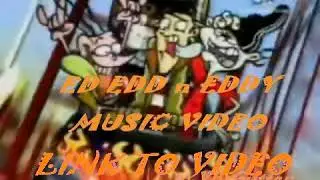 ED EDD n' EDDY AMV {RE-UPLOAD} LINK IN DESCRIPTION