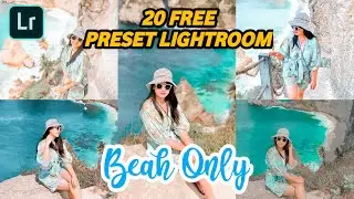 20 PRESET LIGHTROOM PANTAI | PRESET LIGHTROOM TERBARU 2021