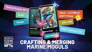 Crafting & Merging Marine Moguls
