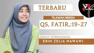 Erin Zelia Nawawi || Tilawah Merdu || Qs,Fatir :19-27