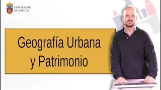 Geografía Urbana y Patrimonio