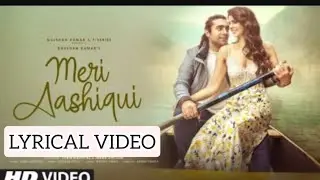 Meri Aashiqui {Lyrical Video} | Jubin Nautiyal