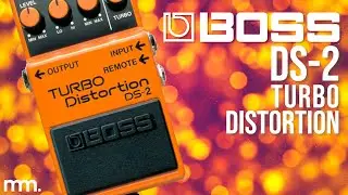MusicMaker Presents - Boss DS-2 Turbo Distortion