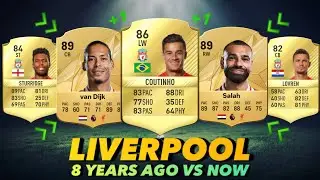 LIVERPOOL 8 YEARS AGO VS NOW (FIFA-EAFC) 🔥😨 ft. Coutinho, Salah, Sturridge…