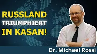BRICS-Treffen in Kasan ZERSTÖRT westliche Vorherrschaft | Dr. Michael Rossi