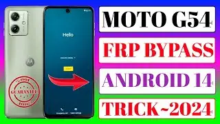 Motorola & Moto G54 Frp Bypass | Motorola G54 Frp Bypass | Moto G54 Frp Bypass | Moto G54 Frp