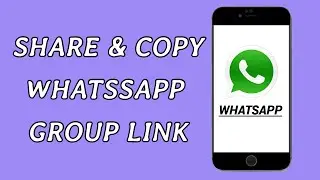 How To Share Whatsapp Group Invite Link and Join Group | Share Whatsapp Group Link