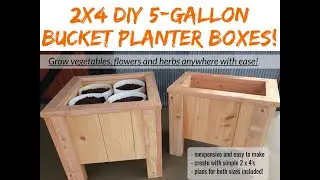 2x4 DIY 5-Gallon Bucket Planter Boxes - Grow Vegetables Anywhere With Ease!