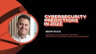 Cybersecurity Predictions: Sean Duca, Regional CSO, JAPAC