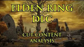 Elden Ring DLC: Cut Content Analysis