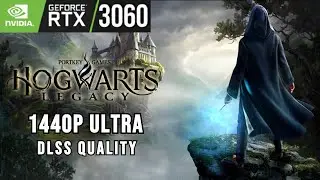 Hogwarts Legacy Early Access | RTX 3060 1440p Ultra DLSS Quality | Early Performance Test
