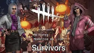 Dead By Daylight Melhores Momentos em Live!!! De Survivors #1
