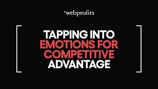 Why tapping into emotions is the key to gaining competitive advantage