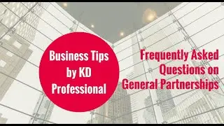 Frequently asked questions on General Partnership //KD Professional Accounting Calgary Business Tips