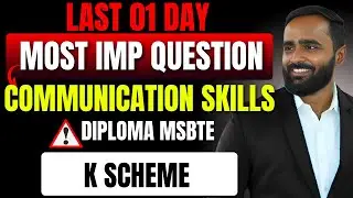 COMMUNICATION SKILLS | LAST 01 DAY MOST IMP QUESTION | DIPLOMA MSBTE | K SCHEME | PRADEEP GIRI SIR