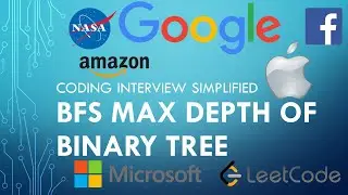 Coding Interview Tutorial 130 - BFS Max Depth of Binary Tree [LeetCode]