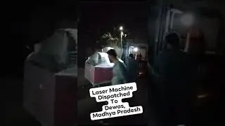 Veefix Laser Machine Dispatched to Dewas, M.P.