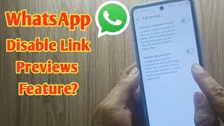 Whatsapp Disable Link Previews Feature? | Disable Link Preview Whatsapp Kiya Hai? | New Feature