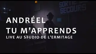 Andréel - Tu m'apprends  @Studio Ermitage Video