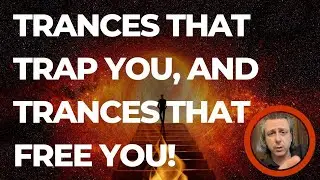 Get Unstuck - Trances of Stasis and Change