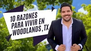 10 razones para vivir en The Woodlands, TX