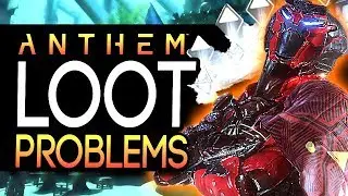 Anthem | NEW CHANGES Have Severely Damaged The Loot System Experience