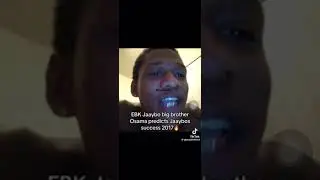 #EBKJaaybo big brother #EBKOsama predicts Jaaybos success 2017 freestyle 👀😱
