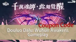 Douluo Dalu: Wuhun Awakens - Gameplay & Coupon Code
