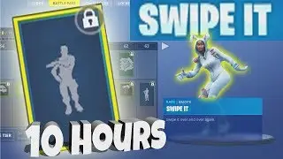 10 Hours of Fortnite Swipe It Emote