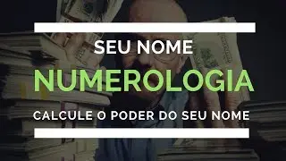 CALCULE O PODER DO SEU NOME - NUMEROLOGIA CABALÍSTICA