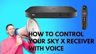 Control your Sky-X/SKY-Q Receiver with your Voice