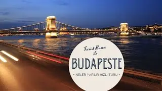 6 DAKİKADA BUDAPEŞTE! - NERELERE GİDİLİR, NE YENİR, NEREDE EĞLENİLİR,  YA ALIŞVERİŞ? İŞTE BURADA!
